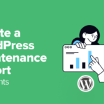 How to Create a WordPress Maintenance Report for Clients - how to create a wordpress maintenance report for clients 1 | Useful Resources | Empowering Your Digital Journey with Expert Insights