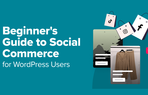 Beginner’s Guide to Social Commerce for WordPress Users - beginners guide to social commerce in post 1 | Useful Resources | Empowering Your Digital Journey with Expert Insights