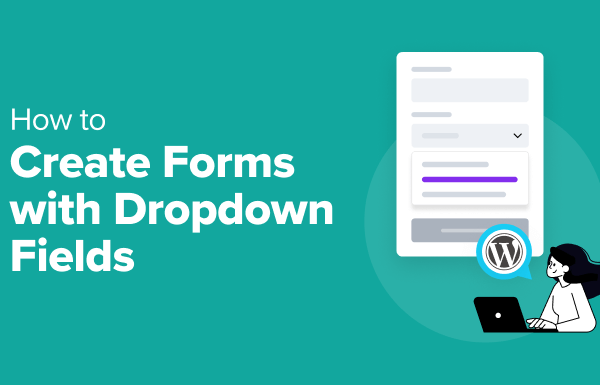 How to Create WordPress Forms With Dropdown Fields (Easy Method) - create wordpress forms with dropdown fields in post 1 | Useful Resources | Empowering Your Digital Journey with Expert Insights