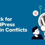 How to Check for WordPress Plugin Conflicts (2 Methods) - how to check for wordpress plugin conflict 1 | Useful Resources | Empowering Your Digital Journey with Expert Insights