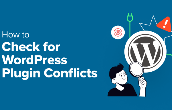 How to Check for WordPress Plugin Conflicts (2 Methods) - how to check for wordpress plugin conflict 1 | Useful Resources | Empowering Your Digital Journey with Expert Insights