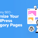 Taxonomy SEO – How to Optimize Your WordPress Category Pages - taxonomy seo optimize your wordpress category pages in post 1 | Useful Resources | Empowering Your Digital Journey with Expert Insights