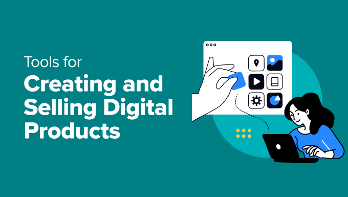 14 Tools for Creating and Selling Digital Products (Expert Pick) - tools for creating and selling digital products in post 1 | Useful Resources | Empowering Your Digital Journey with Expert Insights