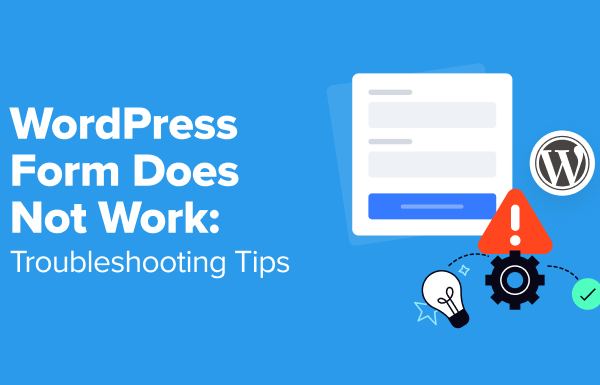 WordPress Form Does Not Work: 7 Troubleshooting Tips - wordpress form does not work in post 1 | Useful Resources | Empowering Your Digital Journey with Expert Insights