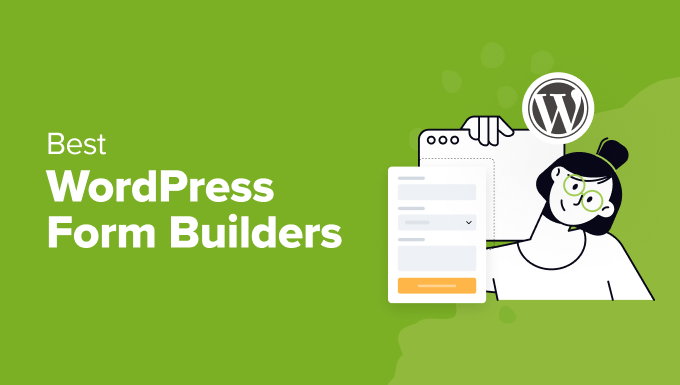 12 Best WordPress Form Builders (Expert Picks for 2024) - best wordpress form builders in post 1 | Useful Resources | Empowering Your Digital Journey with Expert Insights