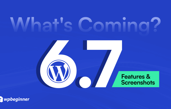 What’s Coming in WordPress 6.7 (Features and Screenshots) - whats coming in wordpress 67 in post 1 | Useful Resources | Empowering Your Digital Journey with Expert Insights