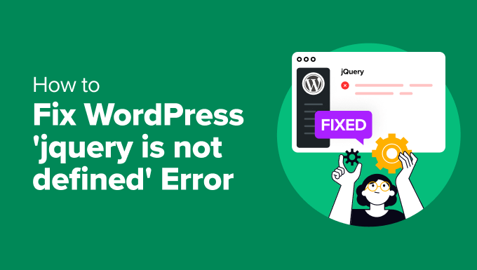 How to Fix WordPress ‘jQuery is not defined’ Error (6 Ways) - fix wordpress jquery is not defined error in post 1 | Useful Resources | Empowering Your Digital Journey with Expert Insights