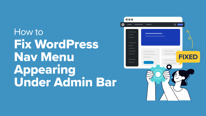 How to Fix WordPress Nav Menu Appearing Under Admin Bar - fix wordpress nav menu appearing under admin bar in post 1 | Useful Resources | Empowering Your Digital Journey with Expert Insights