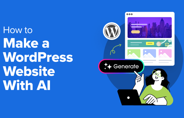 How to Make a WordPress Website With AI (Beginner’s Guide) - make a wordpress website with ai in post 1 | Useful Resources | Empowering Your Digital Journey with Expert Insights